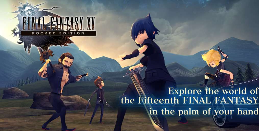 Final Fantasy XV: Pocket Edition HD już dostępne