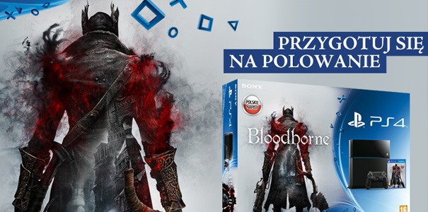 Zestaw PS4 z Bloodborne oficjalnie w Polsce