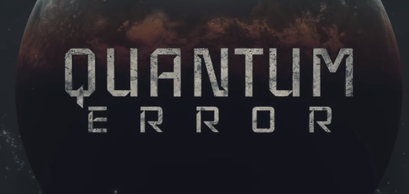 Quantum Error z nowymi szczegółami. PS5 główną platformą horroru