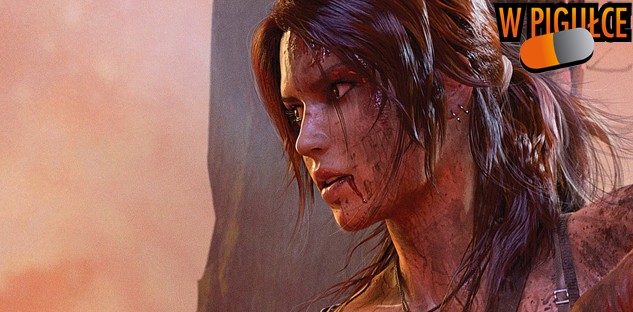 Tomb Raider w pigułce!