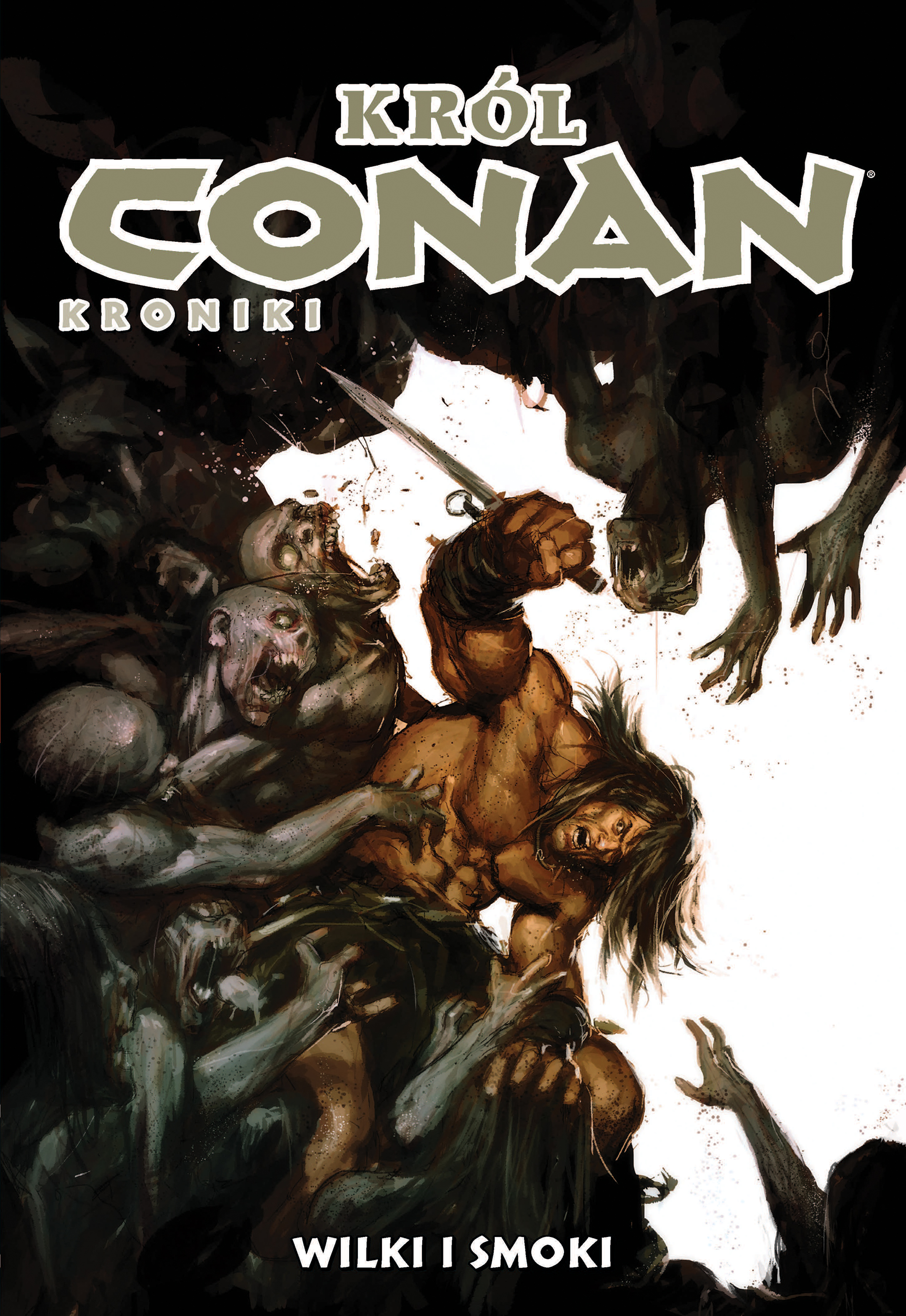 Conan. Król Conan. Kroniki. Wilki i smoki, tom 10