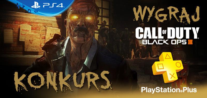 Wygraj grę Call of Duty: Black Ops III i roczną subskrypcję PS Plus! Stań się zombie! WYNIKI
