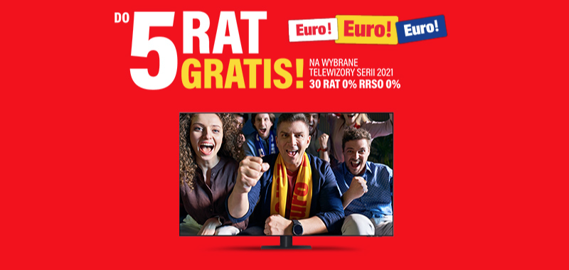 Do 5 rat gratis na wybrane telewizory w RTV Euro AGD