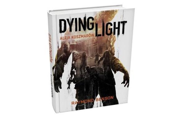 Dying Light otrzyma książkowy prequel