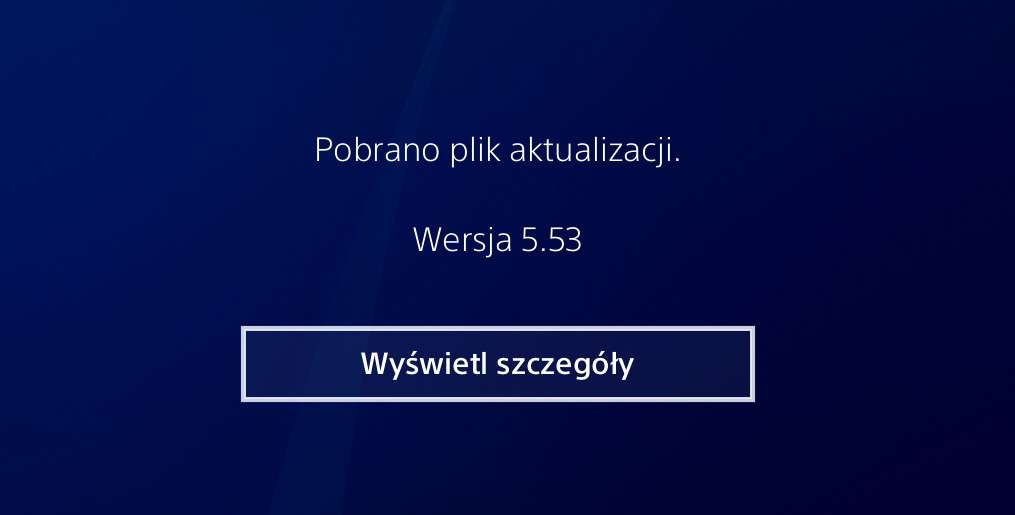 Aktualizacja systemu PS4 do wersji 5.53 dostępna
