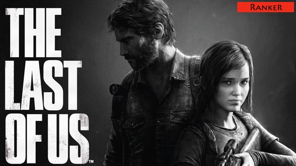 Ranker: 5 powodów, dla których warto kupić The Last of Us na PS4