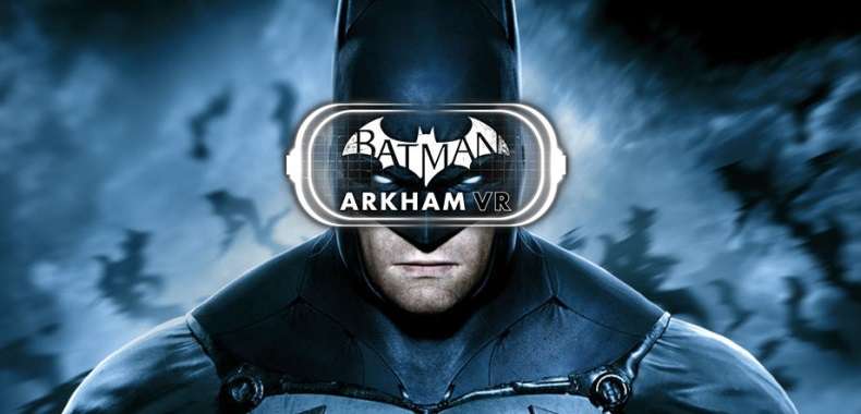 Batman: Arkham VR na PC. Najlepsza gra z PlayStation VR trafi na kolejne sprzęty