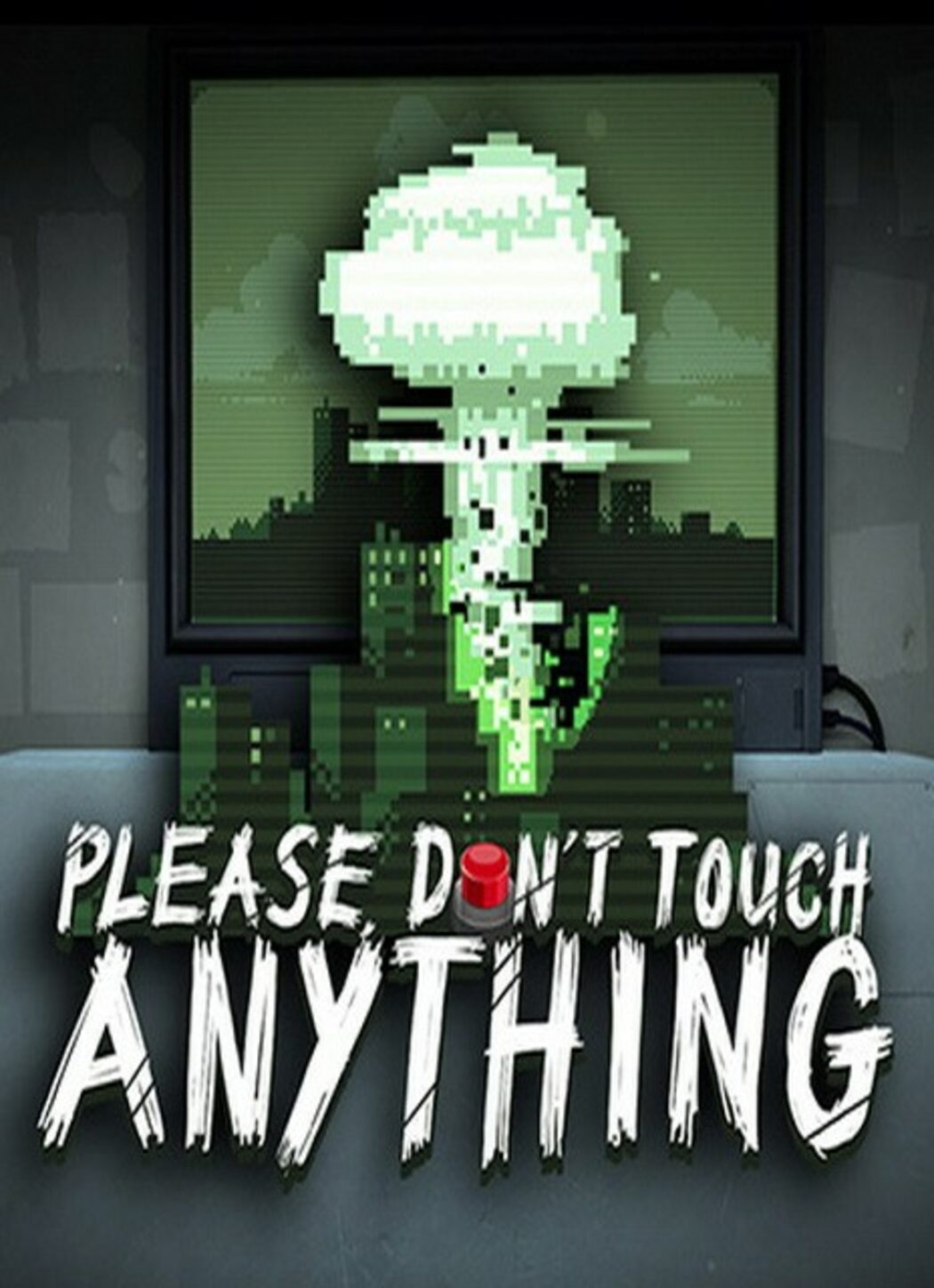 Please, Don’t Touch Anything