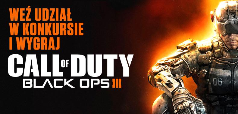 Weź udział w konkursie i wygraj Call of Duty: Black Ops III