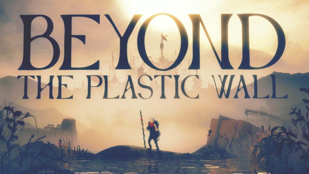 Beyond The Plastic Wall