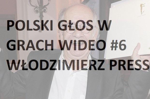 Polski głos w grach wideo #6 Włodzimierz Press