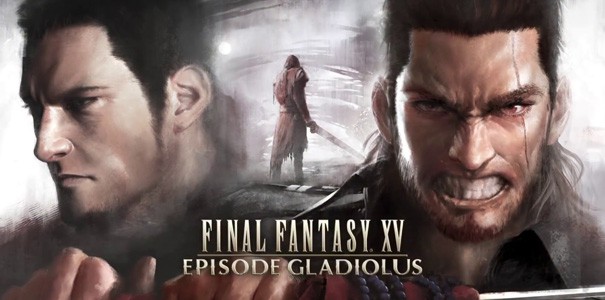 Final Fantasy XV. Episode Gladiolus z nowymi wideo
