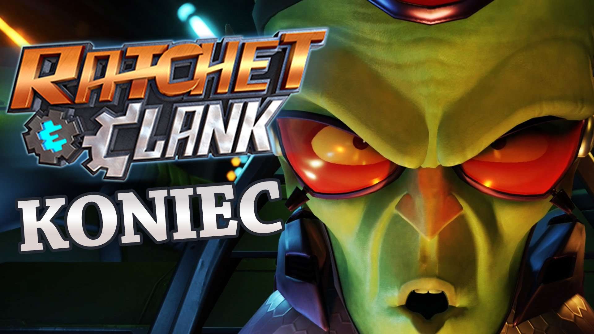 Ratchet and Clank część 2 ostatnia