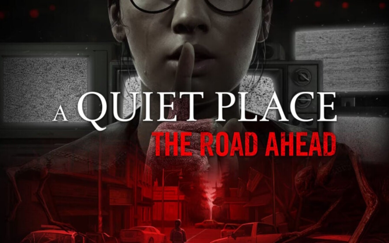 A Quiet Place: The Road Ahead