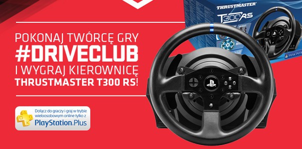 Pokonaj twórcę gry Driveclub i wygraj kierownicę Thrustmaster T300 RS