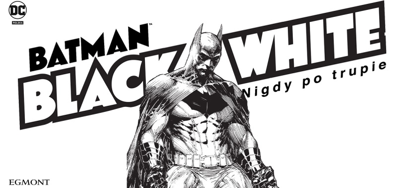 Batman: Black &amp; White trafił do sprzedaży w Polsce. Kolekcja Batman Noir wygląda pięknie