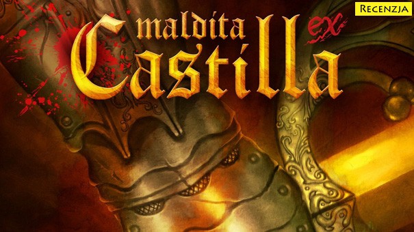 Recenzja: Cursed Castilla (Maldita Castilla EX) (PS4)