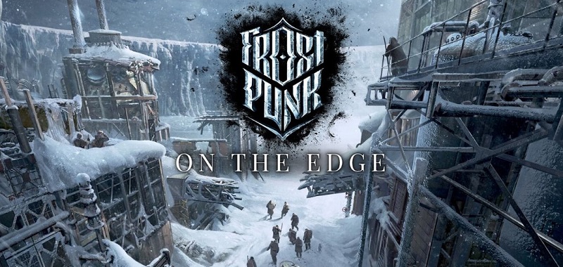 Frostpunk: On The Edge z datą premiery. 11 bit studios nie zwalnia tempa
