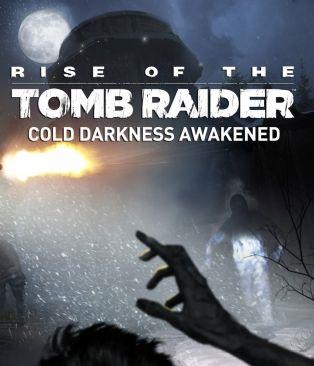 Rise of the Tomb Raider - Cold Darkness Awakened